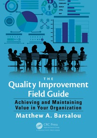 Cover image: The Quality Improvement Field Guide 1st edition 9781498745741