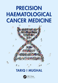 Cover image: Precision Haematological Cancer Medicine 1st edition 9781138348424