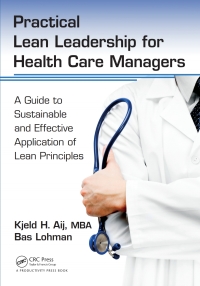 Imagen de portada: Practical Lean Leadership for Health Care Managers 1st edition 9781138431584