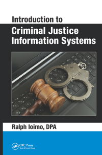 Cover image: Introduction to Criminal Justice Information Systems 1st edition 9781498748810