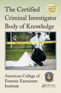 Titelbild: The Certified Criminal Investigator Body of Knowledge 1st edition 9781138426696