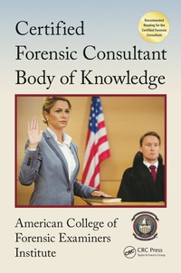 Cover image: Certified Forensic Consultant Body of Knowledge 1st edition 9781138426689