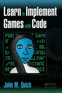 Omslagafbeelding: Learn to Implement Games with Code 1st edition 9781498753388