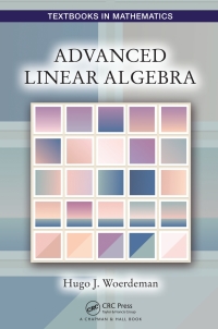 Cover image: Advanced Linear Algebra 1st edition 9781498754033