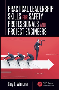 Cover image: Practical Leadership Skills for Safety Professionals and Project Engineers 1st edition 9781498758222