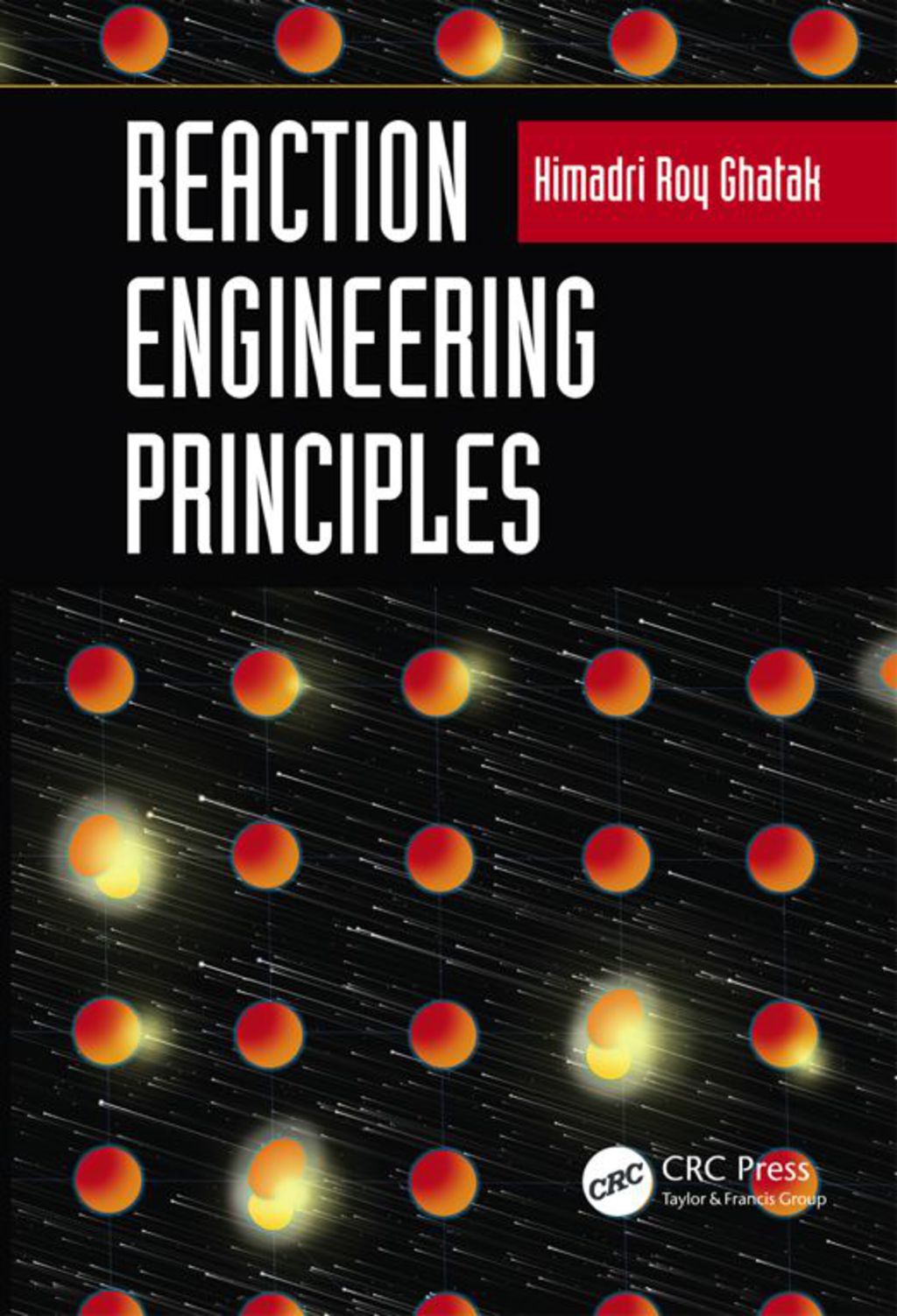 Reaction Engineering Principles 1st Edition