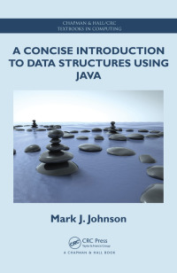 صورة الغلاف: A Concise Introduction to Data Structures using Java 1st edition 9781138402201