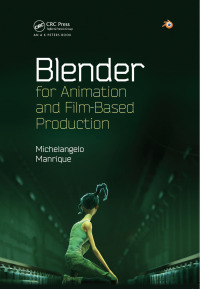 Cover image: Blender for Animation and Film-Based Production 1st edition 9781138413689