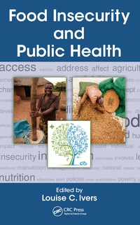 Cover image: Food Insecurity and Public Health 1st edition 9781466599055
