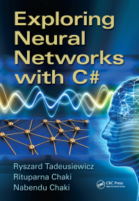 Omslagafbeelding: Exploring Neural Networks with C# 1st edition 9781138440173