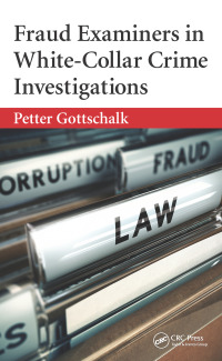 صورة الغلاف: Fraud Examiners in White-Collar Crime Investigations 1st edition 9780367599133