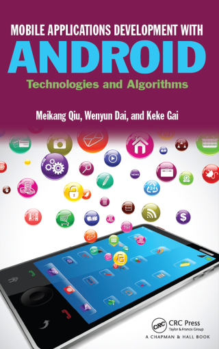 صورة الغلاف: Mobile Applications Development with Android 1st edition 9781498761864