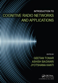 Imagen de portada: Introduction to Cognitive Radio Networks and Applications 1st edition 9781498762984