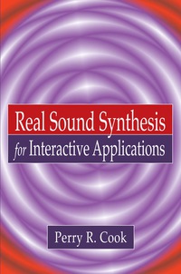 Immagine di copertina: Real Sound Synthesis for Interactive Applications 1st edition 9781568811680