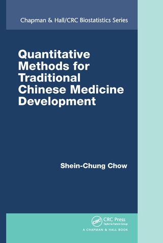 Cover image: Quantitative Methods for Traditional Chinese Medicine Development 1st edition 9780367377380