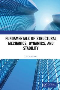 Cover image: Fundamentals of Structural Mechanics, Dynamics, and Stability 1st edition 9781498770422