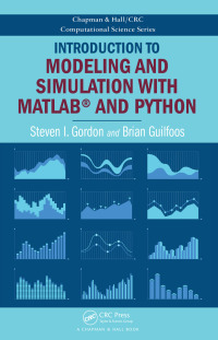 صورة الغلاف: Introduction to Modeling and Simulation with MATLAB® and Python 1st edition 9781498773874