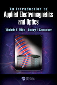Imagen de portada: An Introduction to Applied Electromagnetics and Optics 1st edition 9781498776295