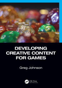 Titelbild: Developing Creative Content for Games 1st edition 9780367137885