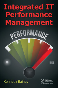 Omslagafbeelding: Integrated IT Performance Management 1st edition 9781482242539
