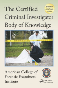 Imagen de portada: The Certified Criminal Investigator Body of Knowledge 1st edition 9781138426696