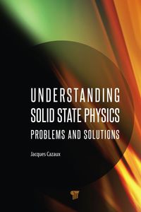 Omslagafbeelding: Understanding Solid State Physics 1st edition 9789814267892