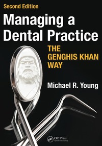 Omslagafbeelding: Managing a Dental Practice the Genghis Khan Way 2nd edition 9781910227664