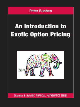 Cover image: An Introduction to Exotic Option Pricing 1st edition 9781420091007