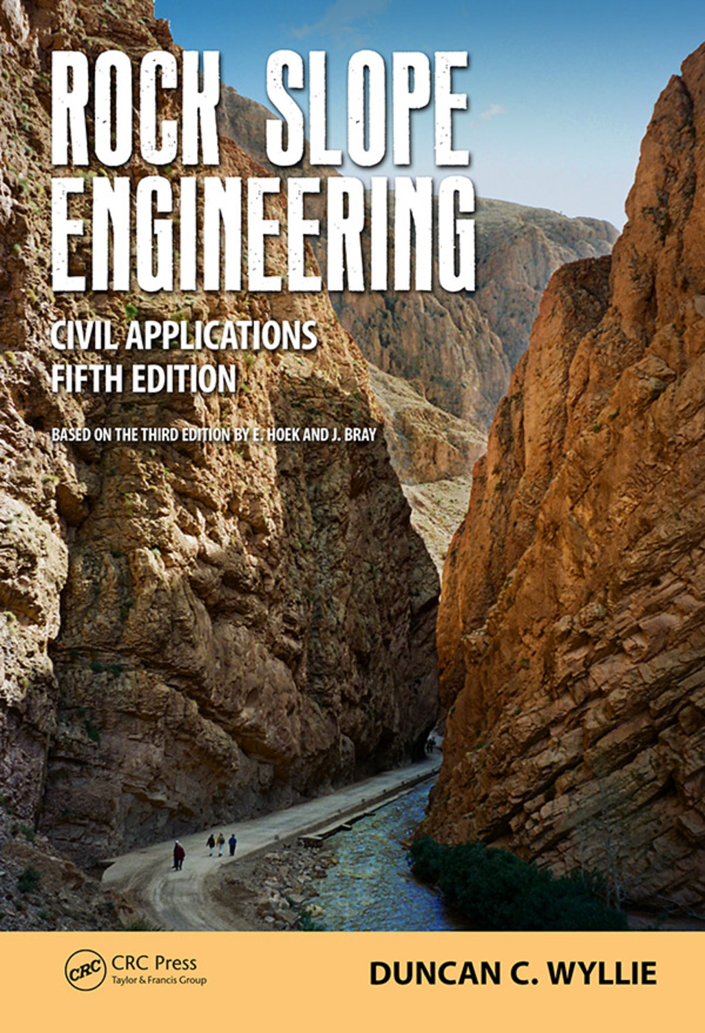 Rock Slope Engineering Civil Applications, Fifth Edition 5th Edition