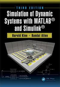 表紙画像: Simulation of Dynamic Systems with MATLAB® and Simulink® 3rd edition 9781032241951