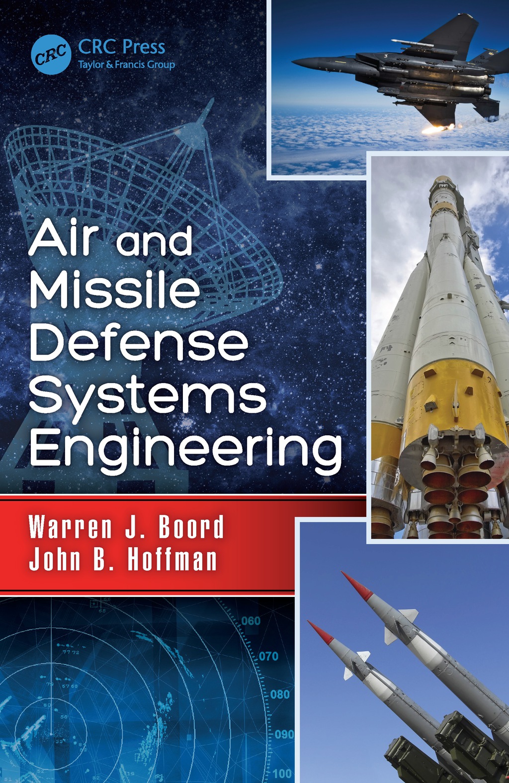 Air and Missile Defense Systems Engineering 1st Edition