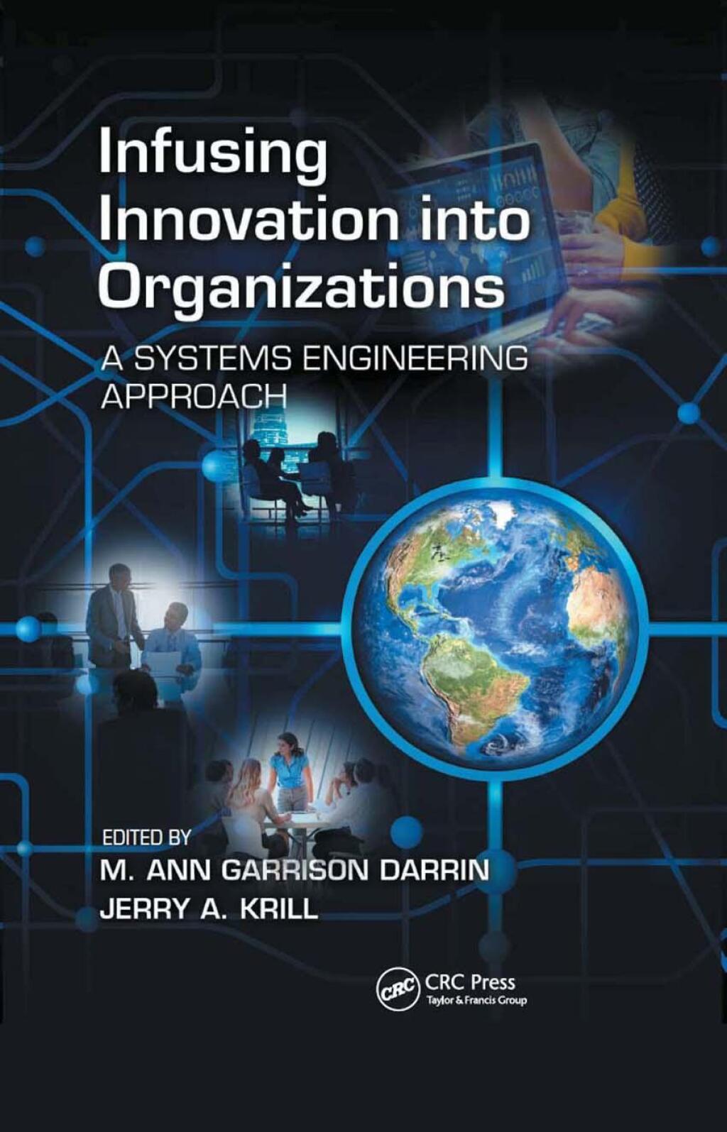 Infusing Innovation Into Organizations A Systems Engineering Approach 1st Edition