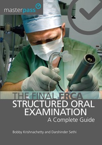 صورة الغلاف: The Final FRCA Structured Oral Examination 1st edition 9781909368255