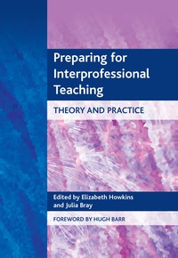 Imagen de portada: Preparing for Interprofessional Teaching 1st edition 9781846190988