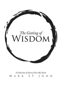 Cover image: The Getting of Wisdom 9781499000221