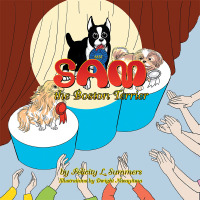 Imagen de portada: Sam the Boston Terrier 9781499001907