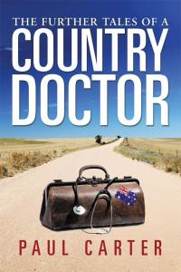 表紙画像: The Further Tales of a Country Doctor 9781499004021