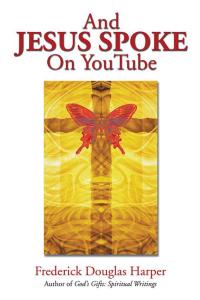 Cover image: And Jesus Spoke on Youtube 9781499005400