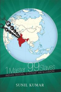 Cover image: 1 Master 99 Slaves 9781499005868