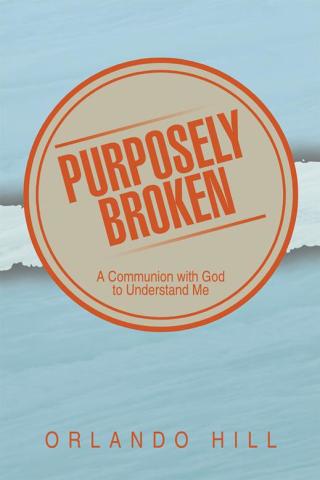 Imagen de portada: Purposely Broken 9781499007503