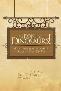 Cover image: We Don’T Dig Dinosaurs! 9781499007718