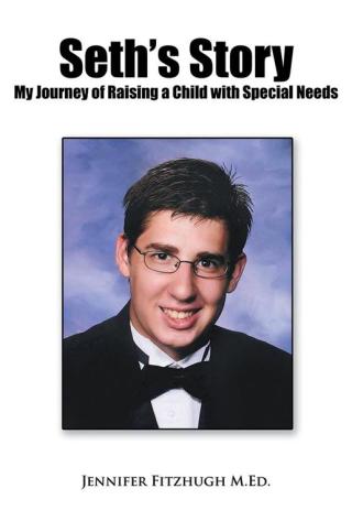 Cover image: Seth’S Story: My Journey of Raising a Child with Special Needs 9781499008067