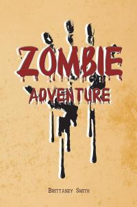 Imagen de portada: Zombie Adventure 9781499010008