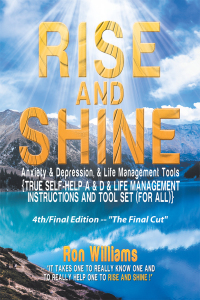 Cover image: RISE AND SHINE Anxiety & Depression, & Life Management Tools 9781499010039