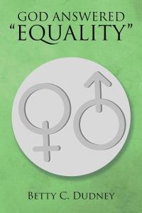 Imagen de portada: God Answered                                “Equality” 9781499010503
