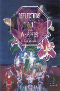 Cover image: Reflections in Shouts and Whispers 9781499012286
