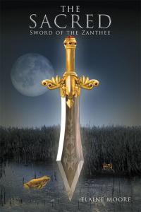 Cover image: The Sacred Sword of the Zanthee 9781499013139