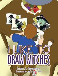 Titelbild: I Like to Draw Witches 9781499013924