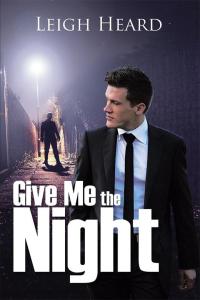 Imagen de portada: Give Me the Night 9781499015041