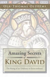 Imagen de portada: Amazing Secrets of King David 9781499015201